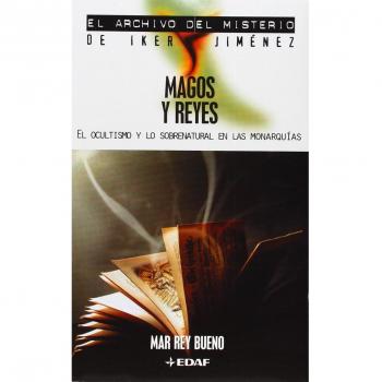 Magos y reyes: El ocultismo y lo sobrenatural en las monarquías