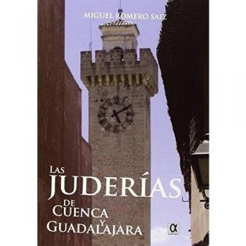 Las juderías de cuenca y guadalajara