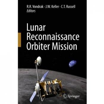 Lunar Reconnaissance Orbiter Mission