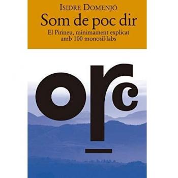 Som de poc dir: El Pirineu, mínimament explicat amb 100 monosíl·labs: 25