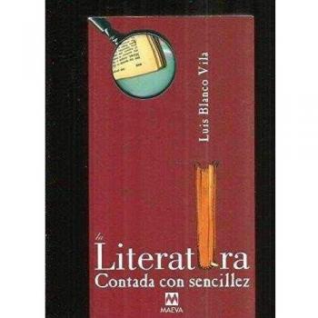 Literatura contada con sencillez, la