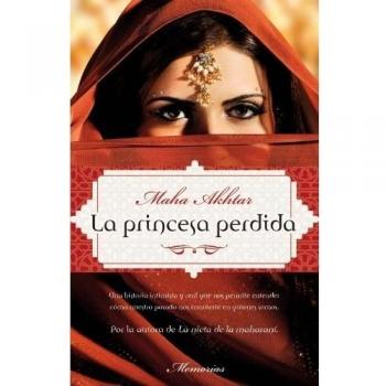Princesa Perdida,La 2ｦed - Maha Akhtar