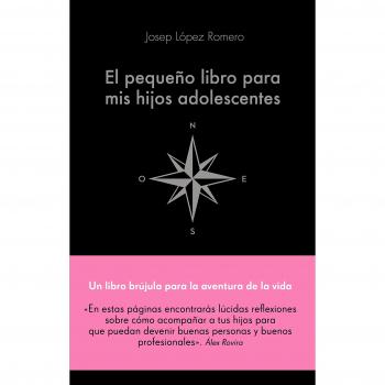 El pequeño libro para mis hijos adolescentes - Josep López Romero