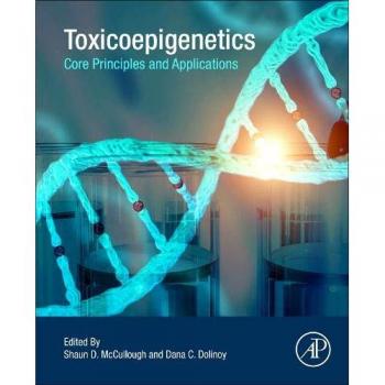 Toxicoepigenetics: Core Principles and Applications