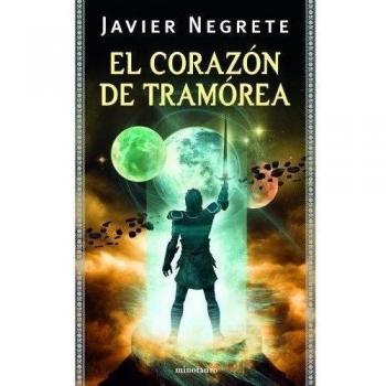 El corazón de Tramórea - Negrete Javier