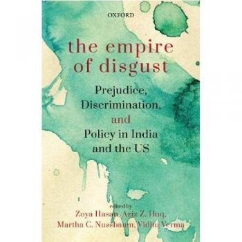 The Empire of Disgust: Prejudice, Discrimination, and Policy in India and the US