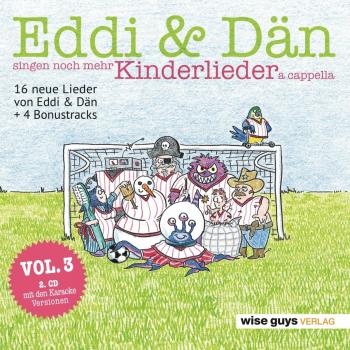 Eddi & Dän singen noch mehr Kinderlieder a cappella Vol. 3