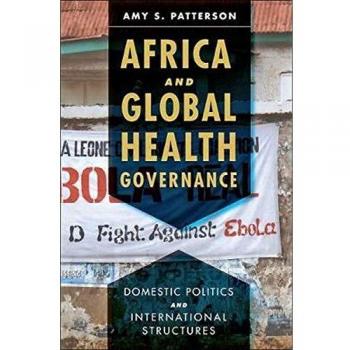 Africa and Global Health Governance: Domestic Politics and International Structures