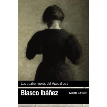 Los cuatro jinetes del Apocalipsis - Vicente Blasco Ibáñez