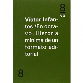 En octavo. Historia mínima de un formato editorial
