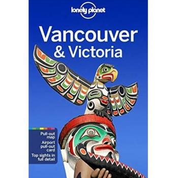 Lonely Planet Vancouver & Victoria