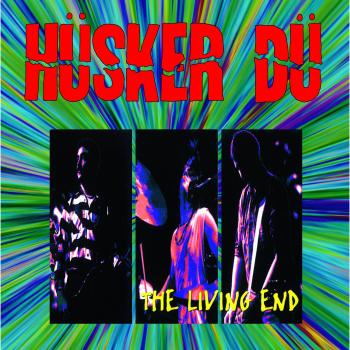 Living End by Husker Du - Vinyl Record