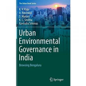 Urban Environmental Governance in India: Browsing Bengaluru