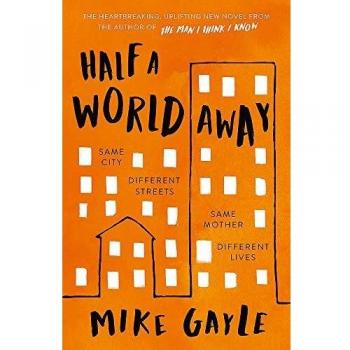 Medio Mundo Lejos: La conmovedora y desgarradora novela de Mike Gayle, selección del Club de Libros Richard y Judy - Tapa blanda