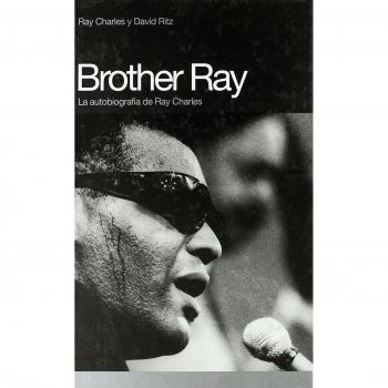 Brother Ray: La autobiografía de Ray Charles