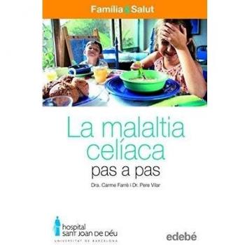 La Malaltia Celíaca Pas a Pas