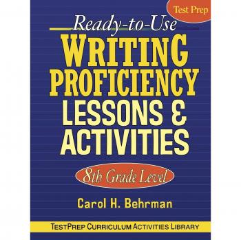 8th Grade Writing Proficiency Lesson Plans & Activities by Carol H. Behrman
