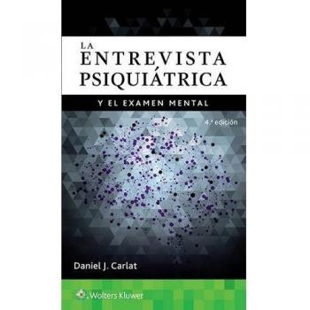LA ENTREVISTA PSIQUIATRICA Y EL EXAMEN MENTAL