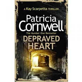 Depraved Heart: A Scarpetta Novel 23