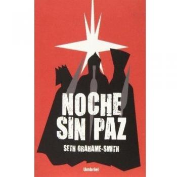 Noche Sin Paz: 1 - Seth Grahame-smith