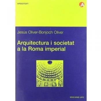 Arquitectura i societat a la Roma Imperial. L'arquitectura de voltes: 31