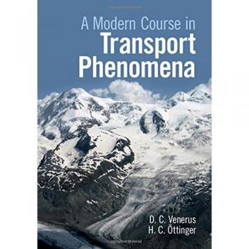 Advanced Transport Phenomena Textbook - Venerus Edition