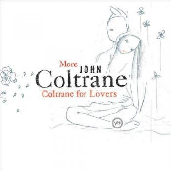 More Coltrane For Lovers