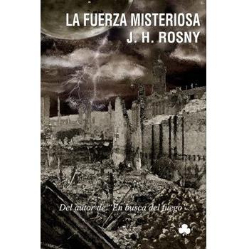 Fuerza Misteriosa,La