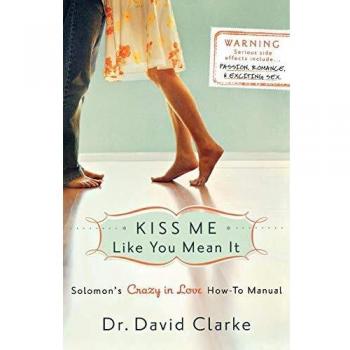 Kiss Me Like You Mean It: Solomon'S Crazy In Love How-To Manual