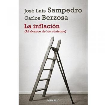 La inflación - Sampedro, Jose Luis; Berzosa, Carlos