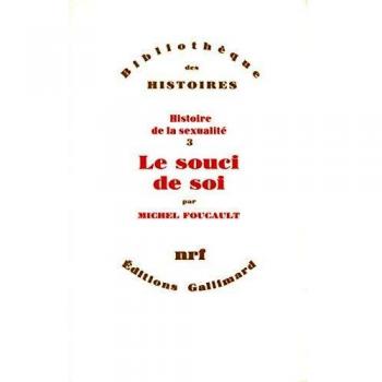 HISTOIRE DE LA SEXUALITÉ III LE SOUCI DE SOI