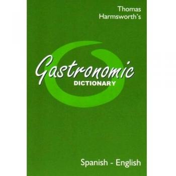 Specialized dictionaries: Gastronomic Dictionary Spa-Eng