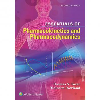 Essentials of Pharmacokinetics and Pharmacodynamics - 2nd Edition by Lippincott Williams & Wilkins