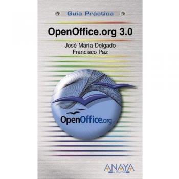 OpenOffice.org 3.0 - Delgado, Jose Maria; Paz, Francisco