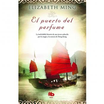 El puerto del perfume - Elizabeth Ming