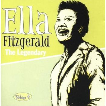 The Legendary Volume 4 - Ella Fitzgerald