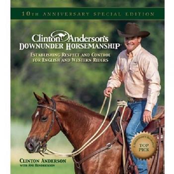 Downunder Horsemanship: English and Western Rider Training for Respect and Control