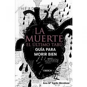 La muerte: el último tabú. Guía para morir bien