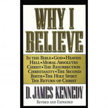 WHY I BELIEVE