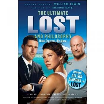 Ultimate Lost and Philosophy: Think Together, Die Alone: 35