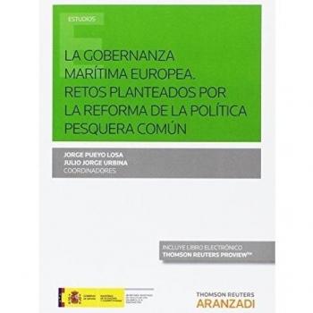 La gobernanza marítima europea. Retos planteados por la reforma de la política pesquera común