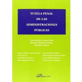 Tutela penal de las administraciones públicas