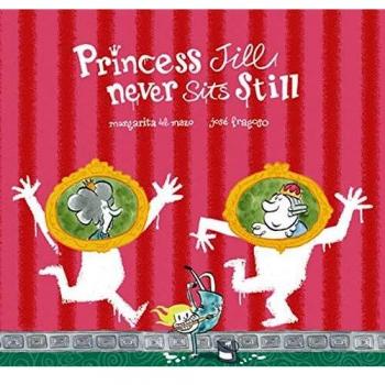 Princess Jill Never Sits Still (Tapa dura)