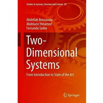 Two-Dimensional Systems: From Introduction to State of the Art