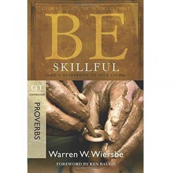 Be Skillful - Proverbs: God'S Guidebook to Wise Living