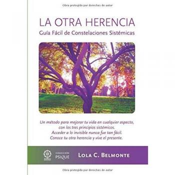 La Otra Herencia: Guía fácil de constelaciones sistémicas