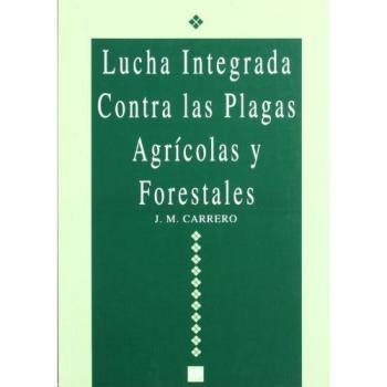 Lucha integrada contra las plagas agrícolas y forestales
