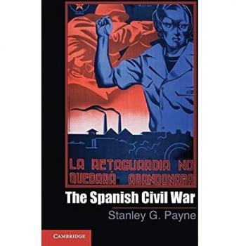 Stanley G. Payne The Spanish Civil War - Book, Author: Stanley G. Payne, Publisher: Cambridge University Press, Subject: History, Focus: Spanish Civil War (1936-1939), Language: English, Format: Paperback/Hard
