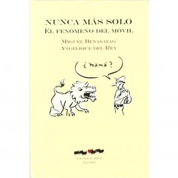 Nunca Mas Solo: El fenómeno del móvil