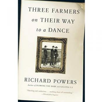 Three Farmers on Their Way to a Dance - Paperback Edition by Richard Powers